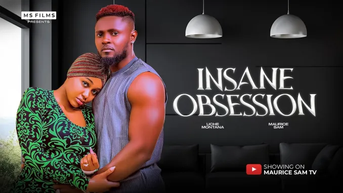 INSANE OBSESSION (2025) [Nollywood]