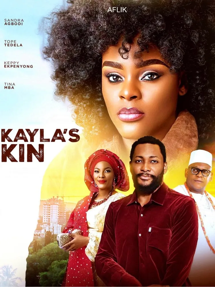 Kayla’s Kin (2024) [Nollywood]