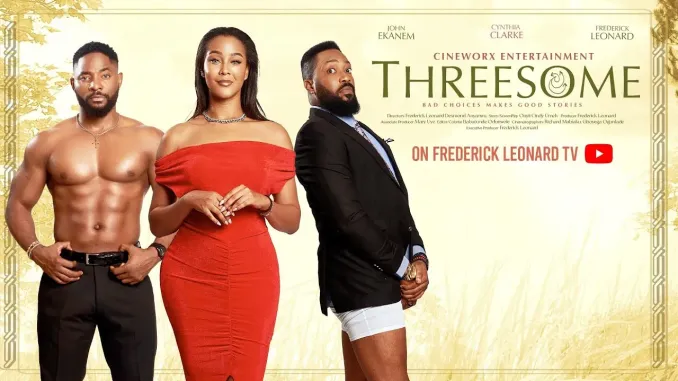 Threesome (2025) [Nollywood]